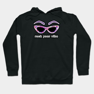 Rock Your Vibe Hoodie